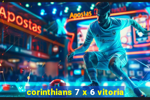 corinthians 7 x 6 vitoria